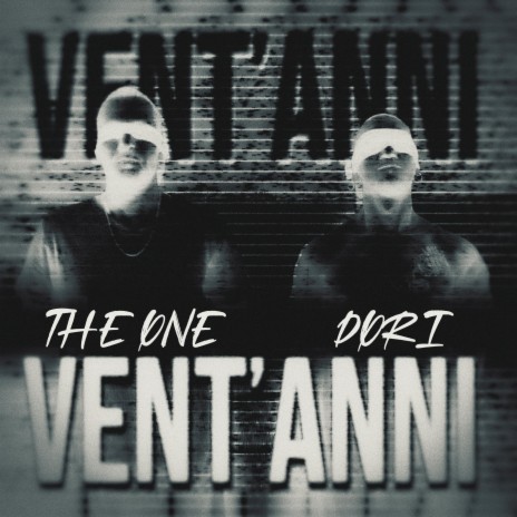 Vent'ANNI ft. the one