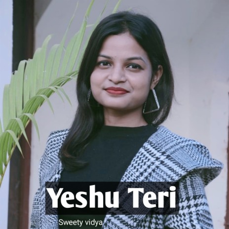 Yeshu Teri (Hindi) | Boomplay Music