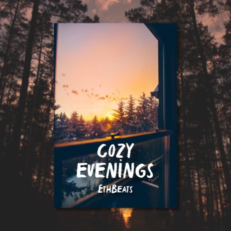 cozy evenings | Boomplay Music