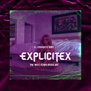 EXPLICITEX lyrics | Boomplay Music