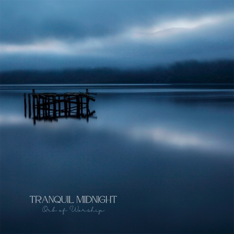 Tranquil Midnight | Boomplay Music