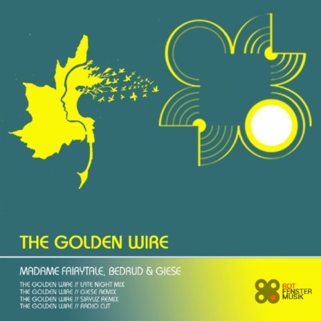 The Golden Wire (Siryuz Remix) ft. Bedrud & Giese