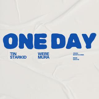 ONE DAY ft. Were mura lyrics | Boomplay Music