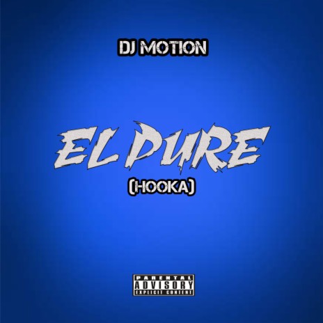 El Pure (Hooka) | Boomplay Music