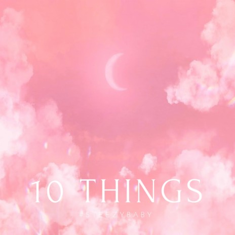 10 Things | Boomplay Music