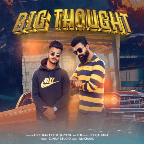 Big Thought ft. Efii Qalyana | Boomplay Music