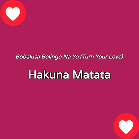 Bobalusa Bolingo Na Yo (Turn Your Love)