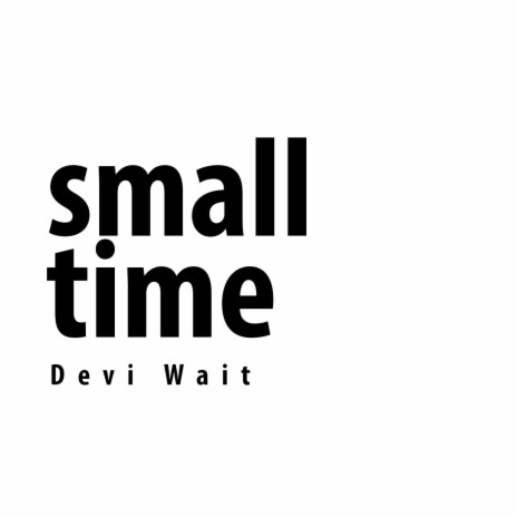 Small Time