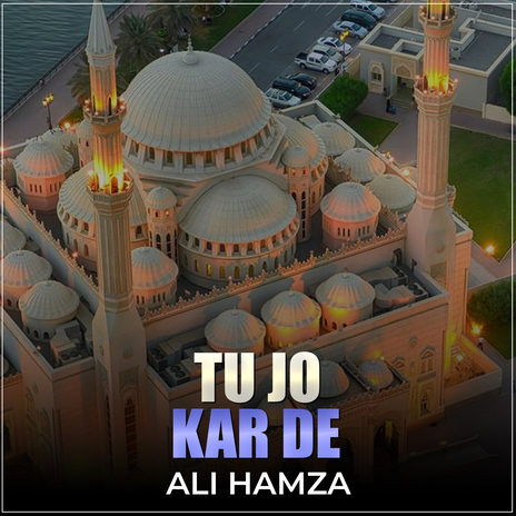 Tu Jo Kar De | Boomplay Music