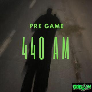 Pre Game 440 AM