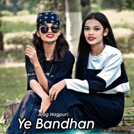 Ye Bandhan | Boomplay Music