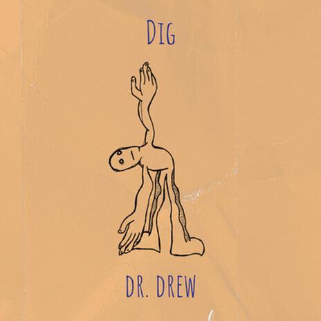 Dig ft. Drew Chavis | Boomplay Music