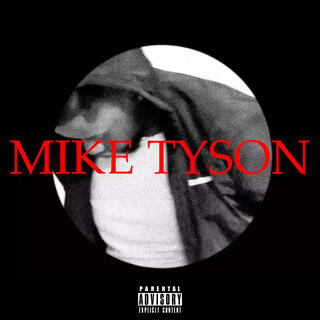 MIKE TYSON lyrics | Boomplay Music