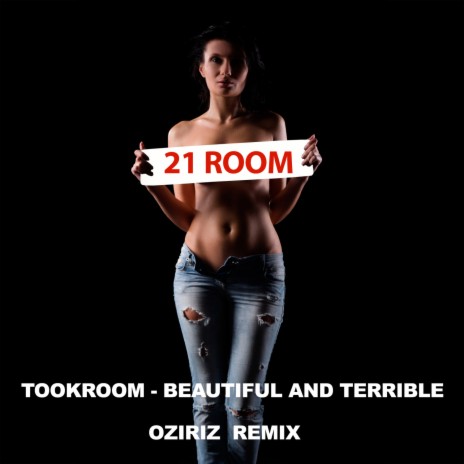 Beautiful and Terrible (Oziriz Remix) | Boomplay Music