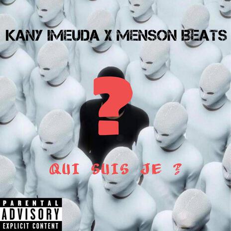 QUI SUIS JE ? ft. MENSON BEATS | Boomplay Music