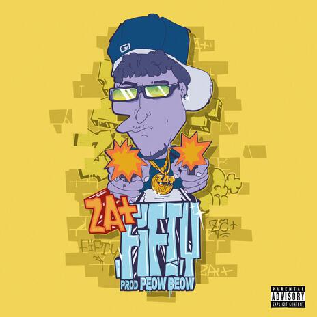 FIFTY ft. Peow Beow | Boomplay Music