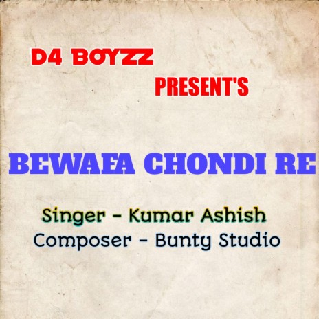 Bewafa Chondi Re | Boomplay Music