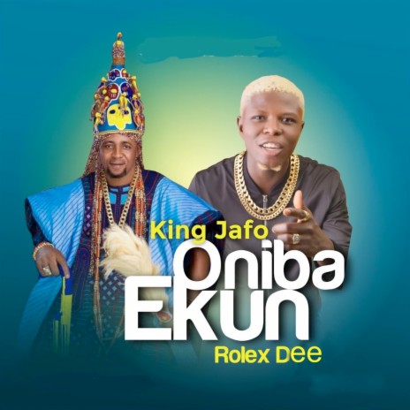 Oniba Ekun ft. King Jafo | Boomplay Music