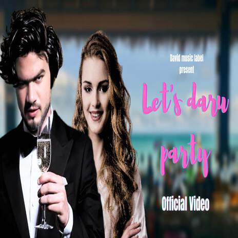 Let's Daru Party | Boomplay Music