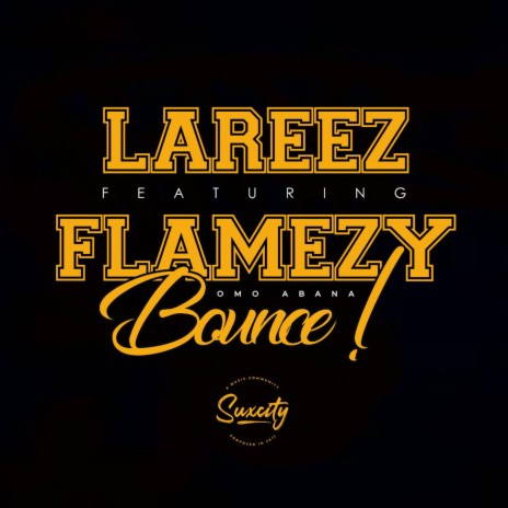 Bounce ft. Flamezy Omo Abana | Boomplay Music