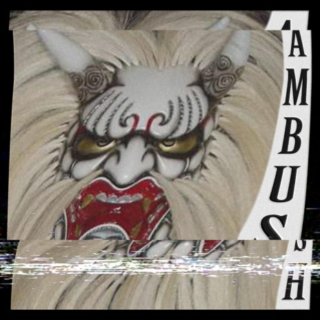 Ambush | Boomplay Music