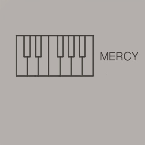 Mercy (Piano Version)