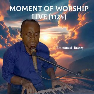 Moment of worship live (1124) (Live)