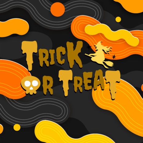 Trick or Treat | Boomplay Music