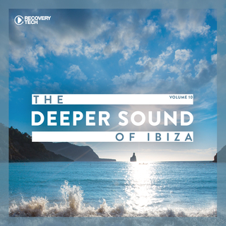 The Deeper Sound Of Ibiza, Vol. 10