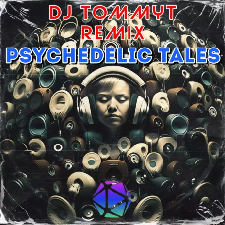 Psychedelic Tales (Remix 2023) | Boomplay Music