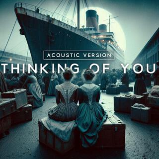 Thinking Of You (Acoustic)