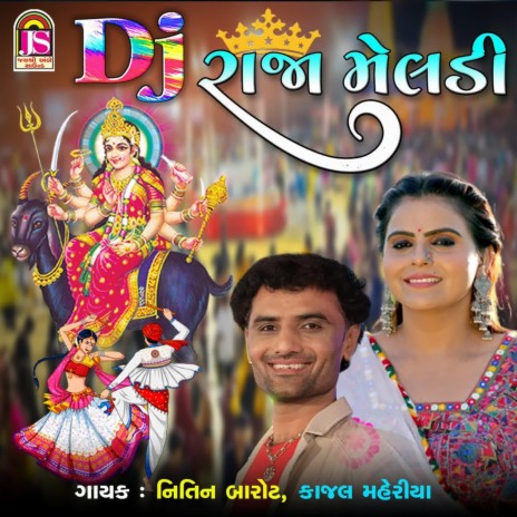 Dj Raja Meladi ft. Kajal Maheriya | Boomplay Music