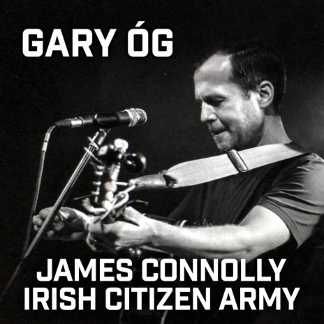 James Connolly - Irish Citizen Army | Boomplay Music