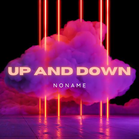 UP AND DOWN | Boomplay Music