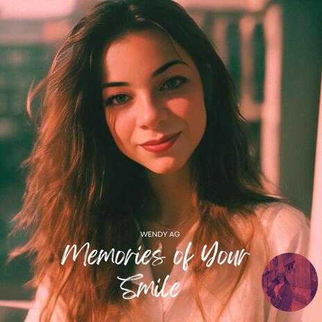 Memories of Your Smile | Boomplay Music