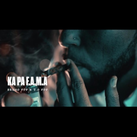 KA PA FAMA ft. T.O PDP | Boomplay Music