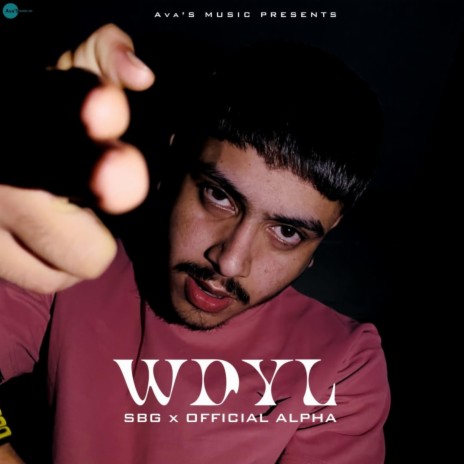 WDYL ft. OFFICIAL ALPHA | Boomplay Music