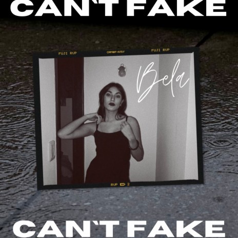 Can't Fake | Boomplay Music