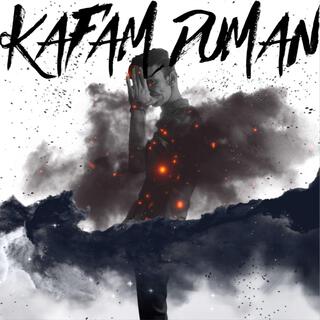 Kafam Duman lyrics | Boomplay Music