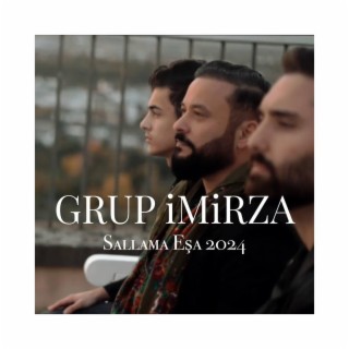 Grup imirza (Sallama Eşa) 2024