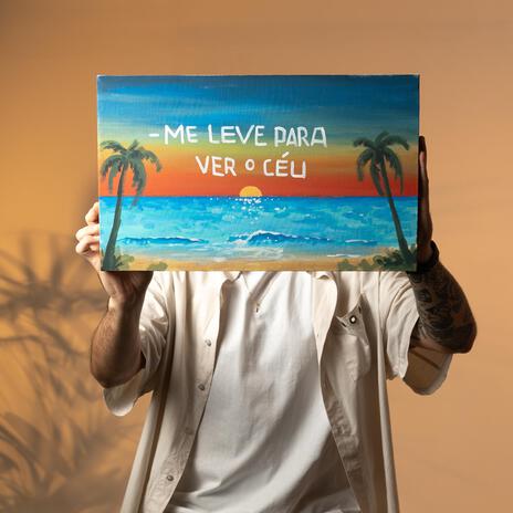 Me Leve Para Ver o Céu | Boomplay Music