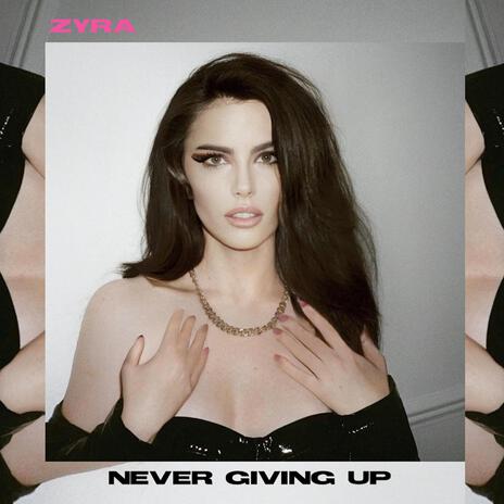 Never Giving Up | Boomplay Music