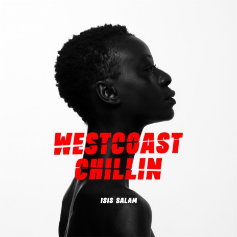 WestCoast Chillin | Boomplay Music