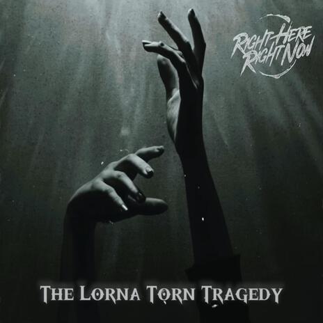 The Lorna Torn Tragedy | Boomplay Music