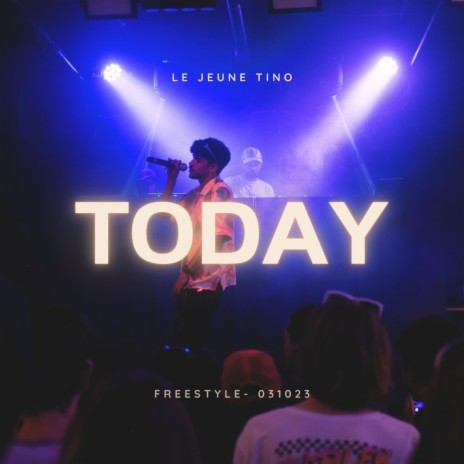 TODAY (freestyle) | Boomplay Music