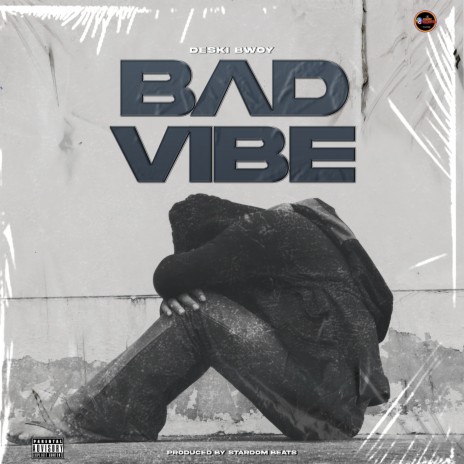 Bad Vibe | Boomplay Music