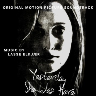 Yesterday She Was Here (Original Motion Picture Soundtrack)