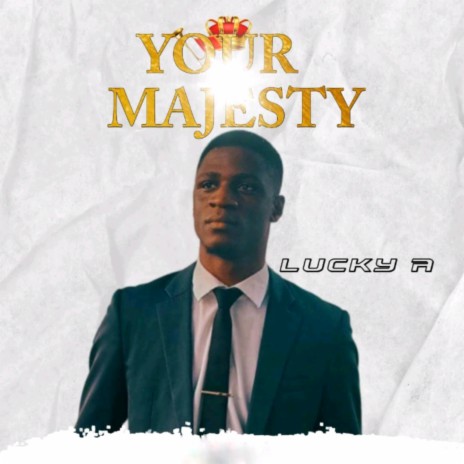 Your Majesty | Boomplay Music