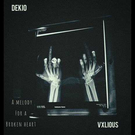 A Melody For A Broken Heart ft. Vxlious