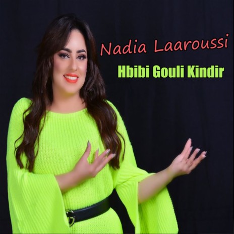 Hbibi Gouli Kindir | Boomplay Music